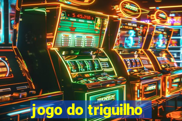 jogo do triguilho